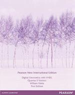 Digital Electronics with VHDL (Quartus II Version): Pearson New International Edition / Electrical Engineering:Principles and Applications, International Edition