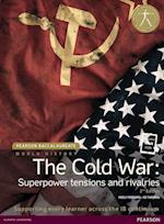 Pearson Baccalaureate: History The Cold War: Superpower Tensions and Rivalries 2e bundle