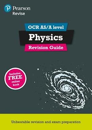 Pearson REVISE OCR AS/A Level Physics Revision Guide inc online edition - 2023 and 2024 exams