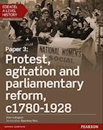 Edexcel A Level History, Paper 3: Protest, agitation and parliamentary reform c1780-1928 Student Book + ActiveBook