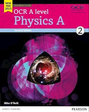 OCR A level Physics A Student Book 2 + ActiveBook