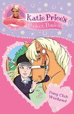 Katie Price''s Perfect Ponies: Pony Club Weekend