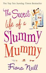 Secret Life of a Slummy Mummy