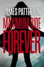 Forever: A Maximum Ride Novel