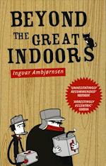 Beyond The Great Indoors