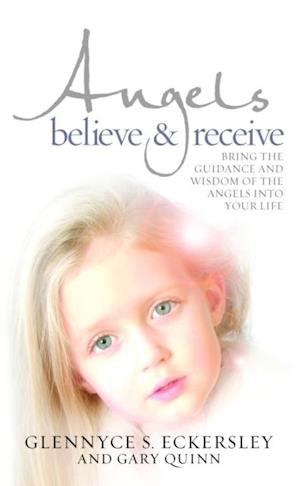 Angels Believe and Receive