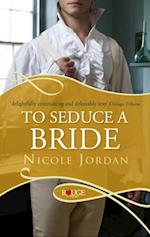 To Seduce a Bride: A Rouge Regency Romance