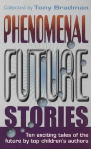 Phenomenal Future Stories