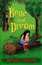 Bone And Dream : A St. Boan Mystery