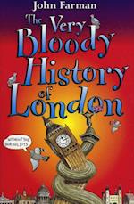 Very Bloody History Of London