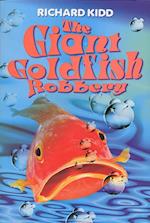 Giant Goldfish Robbery