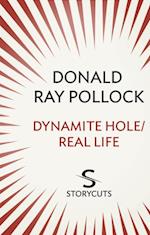 Dynamite Hole / Real Life (Storycuts)