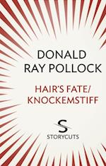 Hair's Fate / Knockemstiff (Storycuts)