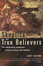 Skeptics And True Believers