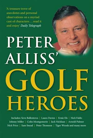 Peter Alliss'' Golf Heroes