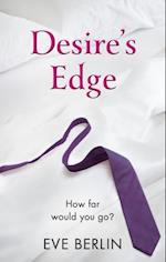 Desire''s Edge