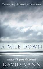 A Mile Down