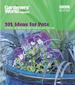 Gardeners'' World - 101 Ideas for Pots