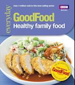 Good Food: Healthy Family Food