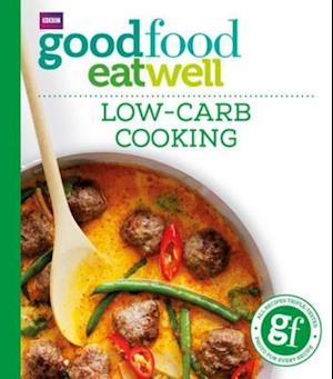 Good Food: Low-Carb Cooking