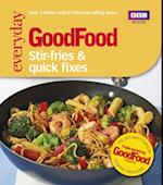 Good Food: Stir-fries and Quick Fixes