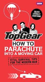 Top Gear: How to Parachute into a Moving Car