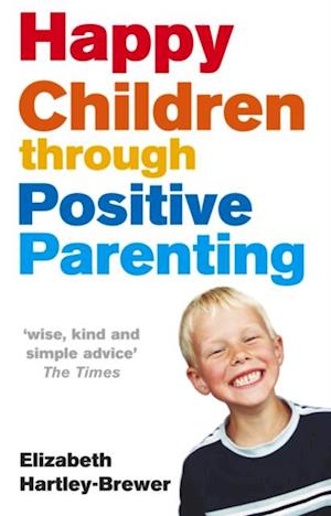 Happy Children Through Positive Parenting