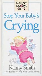 Nanny Knows Best -Stop Your Baby's Crying