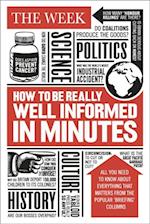 How to be Really Well Informed in Minutes