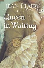 Queen in Waiting