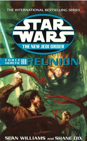 Star Wars: The New Jedi Order - Force Heretic III Reunion