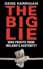 Big Lie - Who Profits From Ireland s Austerity?