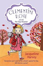 Clementine Rose and the Pet Day Disaster