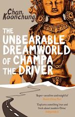 Unbearable Dreamworld of Champa the Driver