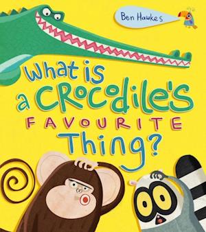 What is a Crocodile's Favourite Thing?