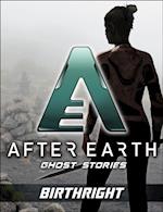 Birthright - After Earth: Ghost Stories (Short Story)