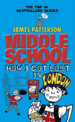 Middle School: How I Got Lost in London