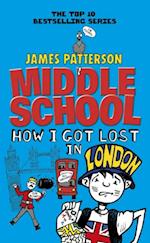 Middle School: How I Got Lost in London