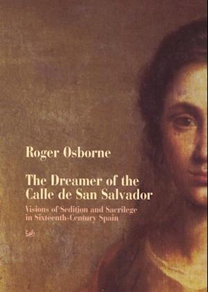 Dreamer Of Calle San Salvador