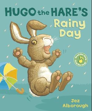 Hugo the Hare''s Rainy Day