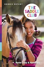 Saddle Club: Horse Crazy & Horse Shy