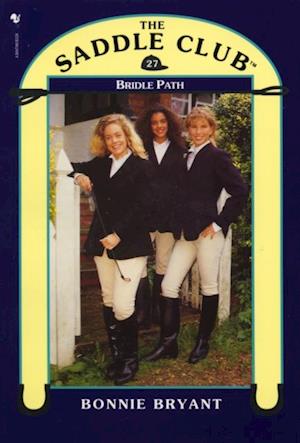 Saddle Club Book 27: Bridle Path