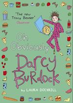 Darcy Burdock: Oh, Obviously