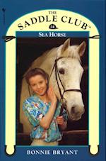 Saddle Club Book 14: Sea Horse