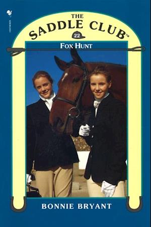 Saddle Club Book 22: Fox Hunt