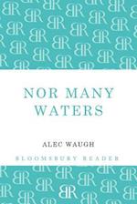 Nor Many Waters