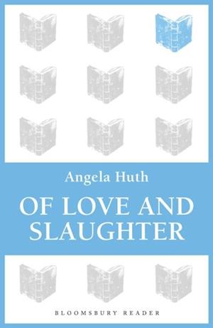 Of Love and Slaughter