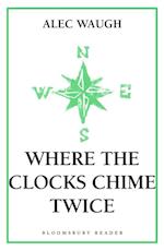 Where the Clocks Chime Twice