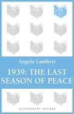 1939: The Last Season of Peace