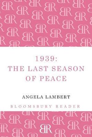 1939: The Last Season of Peace